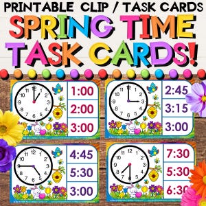 May include: Colorful Spring Time Task Cards with clocks showing different times, including 1:00, 2:00, 3:00, 2:45, 3:15, 4:45, 5:30, 7:30, and 6:30. The cards feature spring-themed illustrations with flowers, bees, and bunnies.