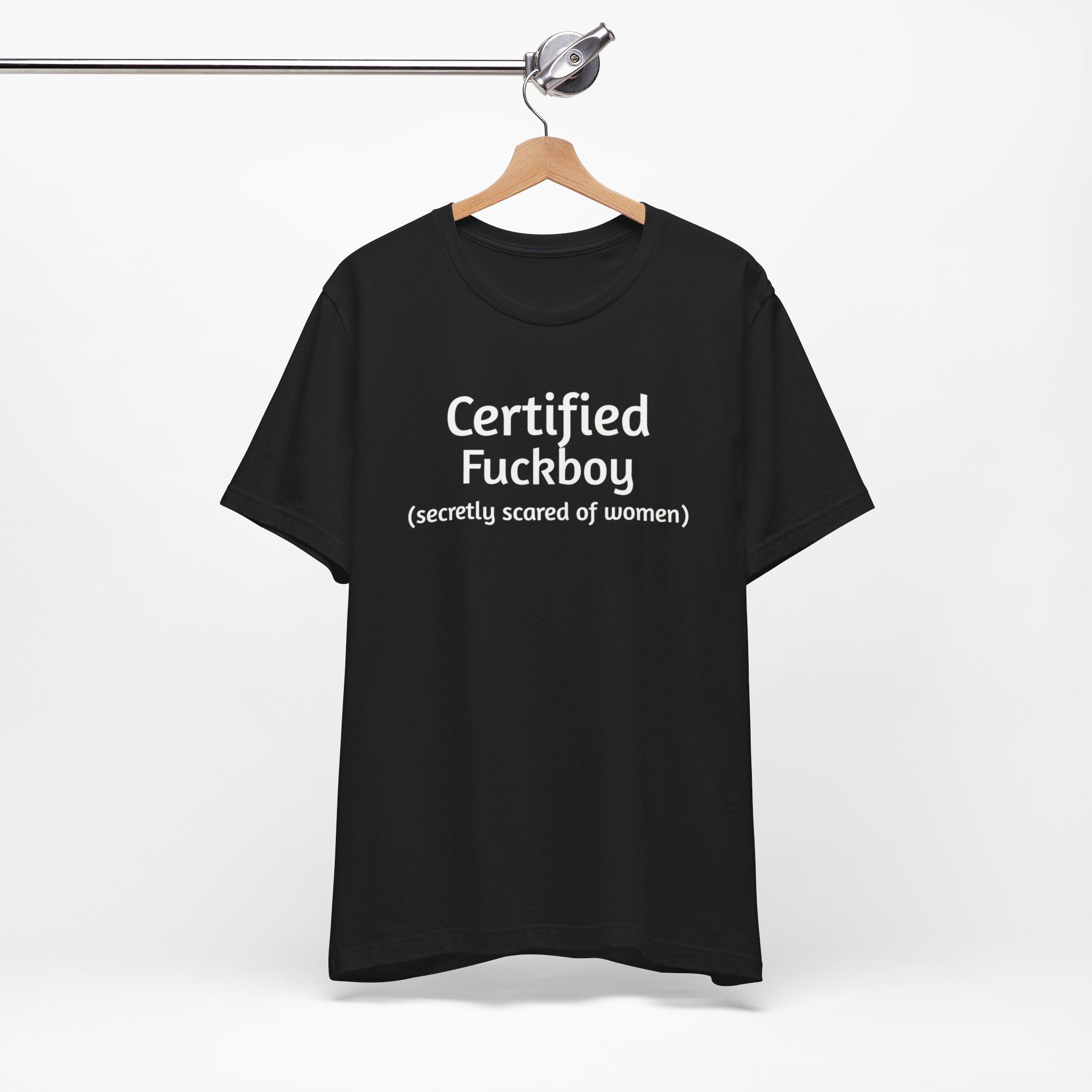 Certified Fuckboy - Funny T-shirt, NSFW Shirt, Adult Humor 