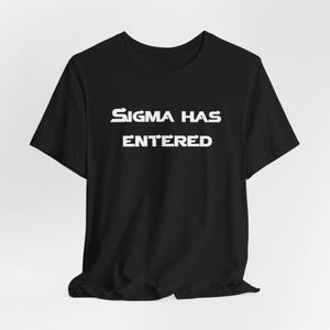 Signorum Has Entered T-Shirt: Meme Parodie T-Shirt