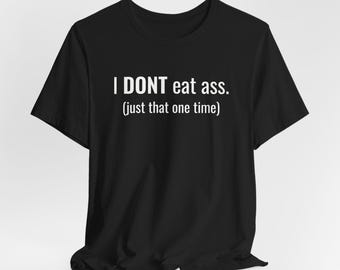 Camiseta "No como culos" - Camiseta con eslogan divertido de meme