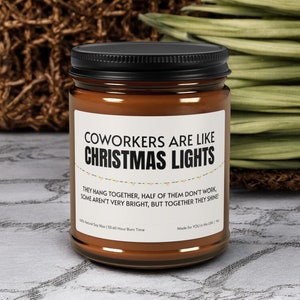 Funny Coworker Christmas Candle: &quot;Coworkers Are Like Christmas Lights&quot;