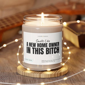 Smells Like Homeowner In This Bitch Funny Candle, House Warming Gift, New Homeowner Gift, New Home Gift Idea, Housewarming Gift Idea