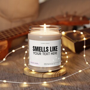 Smells Like... Personalized Candle, Personalized Gift, Soy Candle, Custom Message, Custom Text Candle, Perfect for a funny Gift Idea!