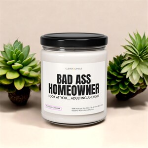 Bad Ass Homeowner Soy Candle New Homeowner Gift, Housewarming Gift, New Home Gift Idea, New House Gift, House Warming Gift, New Home Present