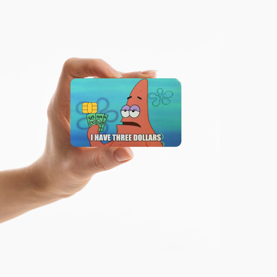I Have 3 Dollars Patrick Star Meme Glossy Card Skin Cover, Premium High