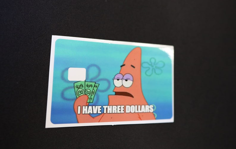 I Have 3 Dollars Patrick Star Meme Glossy Card Skin Cover, Premium High ...