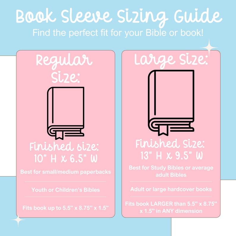 May include: A book sleeve sizing guide with text and illustrations. The guide features two pink rectangles with book outlines, labeled "Regular Size" and "Large Size." Measurements are provided in inches for each size, along with book size recommendations.