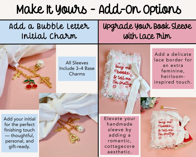 Book sleeve add-on upgrades infographic showing lace trim and gold bubble letter charm initial options for handmade quilted quilted book sleeve gift for book lovers.