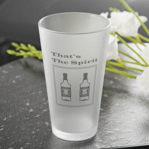 面白いフロストパイントグラス、16オンス - That's The Spirit、ユニークなビールグラス、ビール愛好家への気の利いたギフト、皮肉なドリンクグラス、ユーモラス