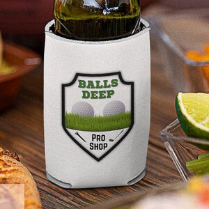 Golf Can Cooler Sleeve - Balls Deep Pro Shop Funny Koozie for Golfer, Golf Enthusiast, Golf Balls. Golf Lover Gift, Beer Sleeve, Golf