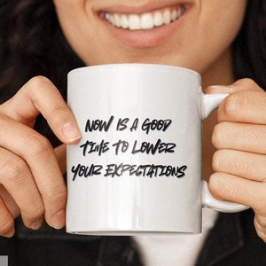 Coffee Mug, Sarcasm Ceramic Cup, Funny Gift for Coworker, Sarcastic Quote Tea Cup, Office Humor Present, 11oz 15oz