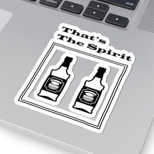 Whiskey Lovers Kiss-Cut Stickers, That&#39;s The Spirit Gift, Scotch Enthusiasts Decal, Unique Bourbon Label, Alcohol Bottle Art, Bar Decor