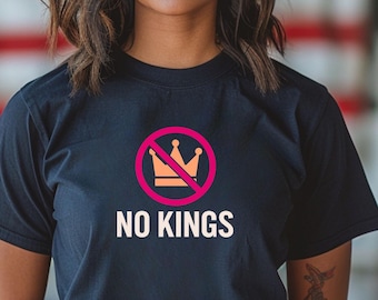 No Kings T-Shirt - Comfort Colors No Kings In America Shirt, Anti Trump Tee, Activism Tee, Protest Shirt, Political Democracy Shirt