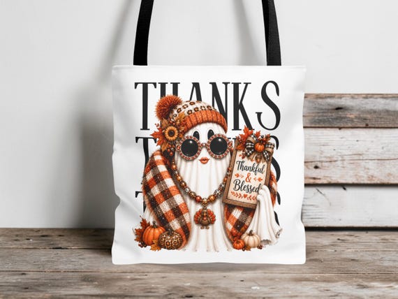 Fall Tote Bag, Thanksgiving Tote, Glam Ghost Tote Bag. Thankful and Blessed Bag, Pumpkin Tote Bag, Autumn Gift for Women