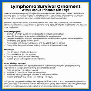 May include: A blue and yellow graphic with the text "Lymphoma Survivor Ornament" and product details. The ornament is 3.5 inches with a gold ribbon. Includes gift tags with inspirational messages.