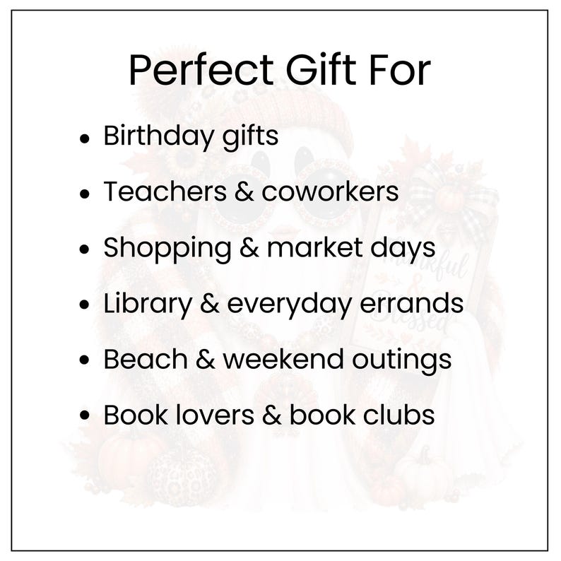 May include: A white graphic with black text reading Perfect Gift For, followed by a bulleted list: Birthday gifts, Teachers & coworkers, Shopping & market days, Library & everyday errands, Beach & weekend outings, and Book lovers & book clubs.
