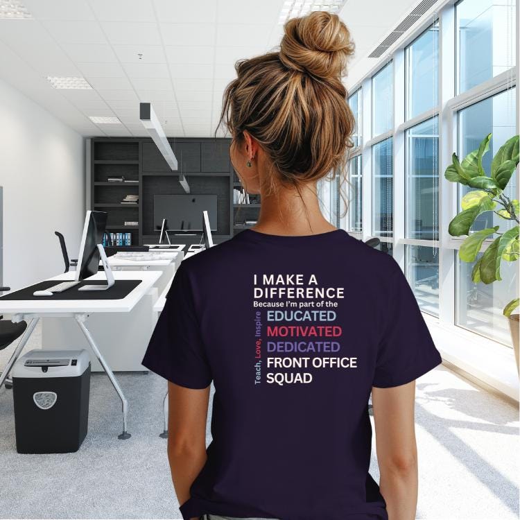 Employee Appreciation Day Shirt, Front Office Shirt, Medical Office Staff Shirt, Administrative Professionals Day Employee Appreciation Gift