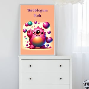 Bubblegum Bob Monster Print | Kids Wall Art | Digital Download | Children&#39;s Bedroom Art | Child&#39;s Nursery Poster | Monster Canvas