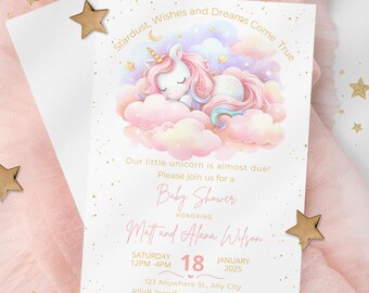 May include: A baby shower invitation with a pink and white unicorn sleeping on a cloud. The invitation has gold glitter and the text "Stardust, Wishes and Dreams Come True". The invitation also includes the text "Our little unicorn is almost due! Please join us for a Baby Shower Honoring Matt and Alana Wilson Saturday 12PM-4PM 18 January 2025 123 Anywhere St., Any City RSVP Jennifer at+ (123) 456-7890"