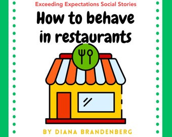 Hoe je je moet gedragen in restaurants Sociaal verhaal E-book van 16 pagina's: speciaal onderwijs (digitale download)