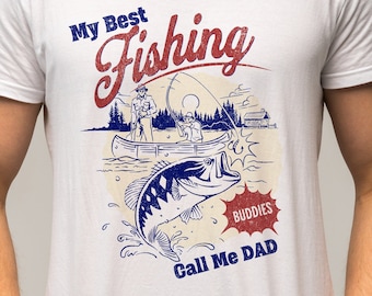 Fishing Dad Shirt, Fathers Day Birthday Gift for Dad, Funny Fishing Shirt, Gift for Fisherman, "My Best Fishing Buddies Call Me Dad"
