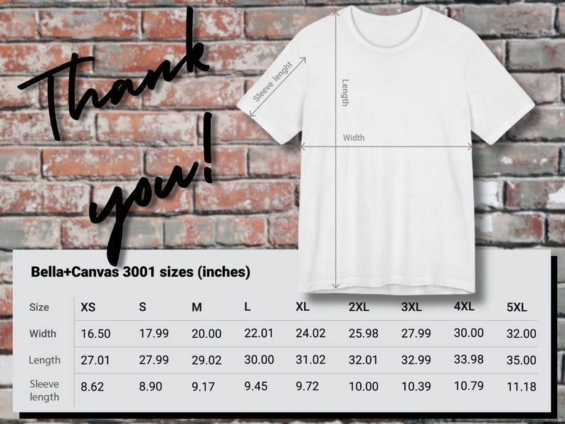 K&ouml;nnte beinhalten: Ein wei&szlig;es T-Shirt mit Ma&szlig;en f&uuml;r Breite, L&auml;nge und &Auml;rmell&auml;nge. Die Gr&ouml;&szlig;entabelle mit der Bezeichnung "Bella+Canvas 3001 Gr&ouml;&szlig;en (Zoll)" zeigt die Gr&ouml;&szlig;en XS bis 5XL. Der Hintergrund ist eine Backsteinmauer mit den Worten "Danke!" in einer Schriftart.