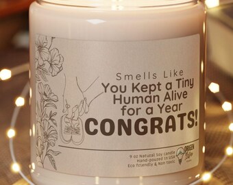 You Kept a Tiny Human Alive for a Year Candle Funny Parenting Gift First Year Mom and Dad Gift New Parent Survival Gift Candle