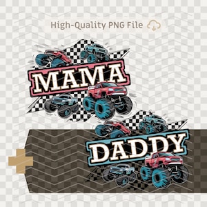 May include: A digital design featuring two monster trucks with the words "Mama" and "Daddy" in a checkered flag background.