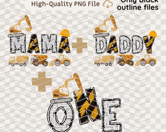 PNG Construction Birthday Bundle Black Outline Digital File Mama Daddy One and Digging It Style DIY Party Shirt Design
