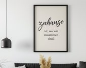 Poster: Zuhause ist, wo wir zusammen sind | Typo | Kunstdruck | Bild | Typografie | Spruch