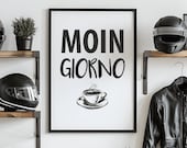 Moin Giorno Poster Kaffee Wandkunst Typografie Kunstdruck Küchen Deko Geschenkidee Norddeutsch Italienisch Wandbild Spruch