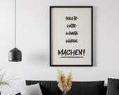 Poster Geschenkidee Freund Poster mit Spruch Motivation Geschenk Poster: Sollte Hätte Könnte Würde MACHEN!