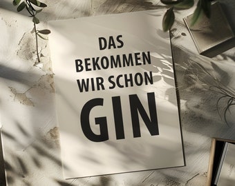 Poster: We'll get that gin