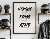 Poster  Vergiss ... friss ... atme | Kunstdruck | Typografie | sarkastisch | Typoposter