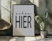 Schön hier Poster Eingangsbereich, Poster zuhause, Poster grau, Poster Einzug