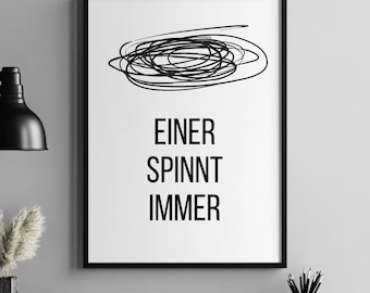 Lustiges Sprüche Poster Humorvolle Wanddeko Spruchbild Wohnzimmer Geschenkidee für Frauen Witzige Bürodekoration Schwarz Weiß