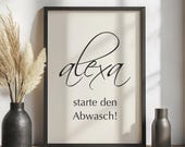 Witziges Alexa Poster "Alexa, starte den Abwasch" – Humorvolle Küchen-Wanddeko für Smart Home