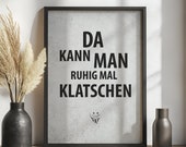 Poster Spruch: Da kann man ruhig mal klatschen | grau