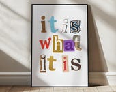 it is what it is poster zeitungsschnipsel typografie wandbild ransom note stil modernes spruch poster wohnzimmer