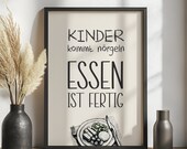 Küchen Deko Bild für die Küche Wanddeko Poster Küche „Kinder kommt nörgeln, Essen ist fertig“ Wanddeko Küche