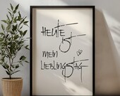 Heute ist mein Lieblingstag Poster – Motivationsspruch Wanddeko