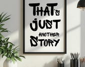 Handlettering Poster "That's Just Another Story" - Motivationsspruch Wanddeko Pinselschrift Kunstdruck