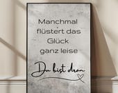 Inspirierendes Poster "Manchmal flüstert das Glück ganz leise Du bist dran" – Herz-Wanddeko für positive Vibes