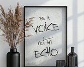 Inspirierendes Motivationsposter "Be a voice not an echo" - Wandkunst für Zuhause & Büro