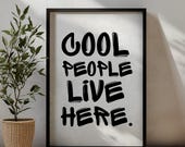 Poster Familie Geschenk zum Einzug Poster Geschenkidee für Freunde: Cool People live here