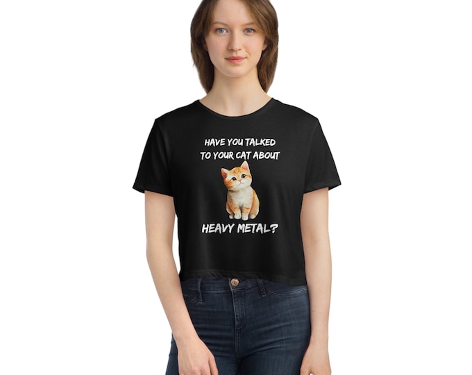 Featured listing image: Have you talked to your cat about heavy metal? Women's Flowy Cropped Tee