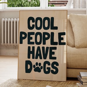 Trendy Dog Print - Dog Quote Wall Art, Dog Wall Art, Funny Dog Print, Dog Mom, Dog Owner Gift, Trendy Wall Art, Retro Wall Art Printable Art
