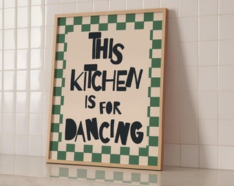 This Kitchen Is For Dancing Print, Hand Drawn Retro Kitchen Poster, Aesthetic Kitchen Decor Green Kitchen Wall Art, Trendy Kitchen Printable