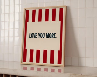 Love You More Print, Red Retro Wall Art Printable, Trendy Love Art, Red Wall Art, Dorm Room Decor, Preppy Love Wall Art, Typography Print