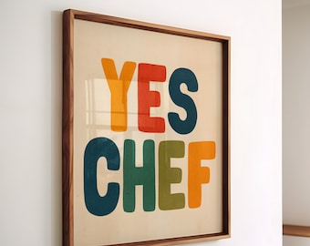 Yes Chef Kitchen Print - Aesthetic Kitchen Decor, Kitchen Wall Art Print, Colorful Kitchen Poster, Square Print for Kitchen Digital Download